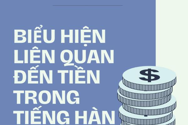 CÁC BIỂU HIỆN LIÊN QUAN ĐẾN TIỀN